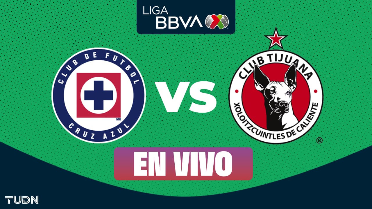 Cruz Azul vs. Tijuana EN VIVO por el Clausura 2026 de Liga MX: minuto a minuto del partido 