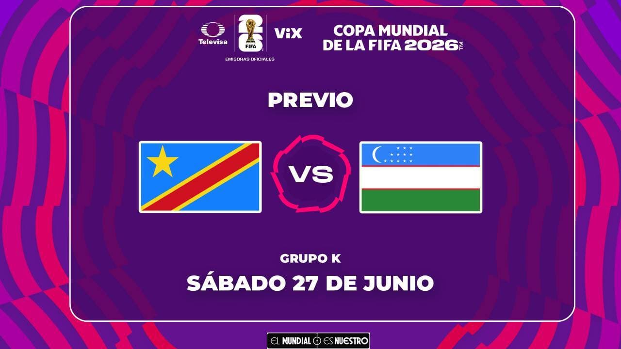 A qué hora y dónde ver el partido RD Congo vs. Uzbekistán del Mundial 2026