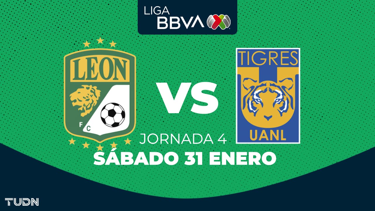 León vs. Tigres: horario y dónde ver el partido de la Jornada 4 del Clausura 2026