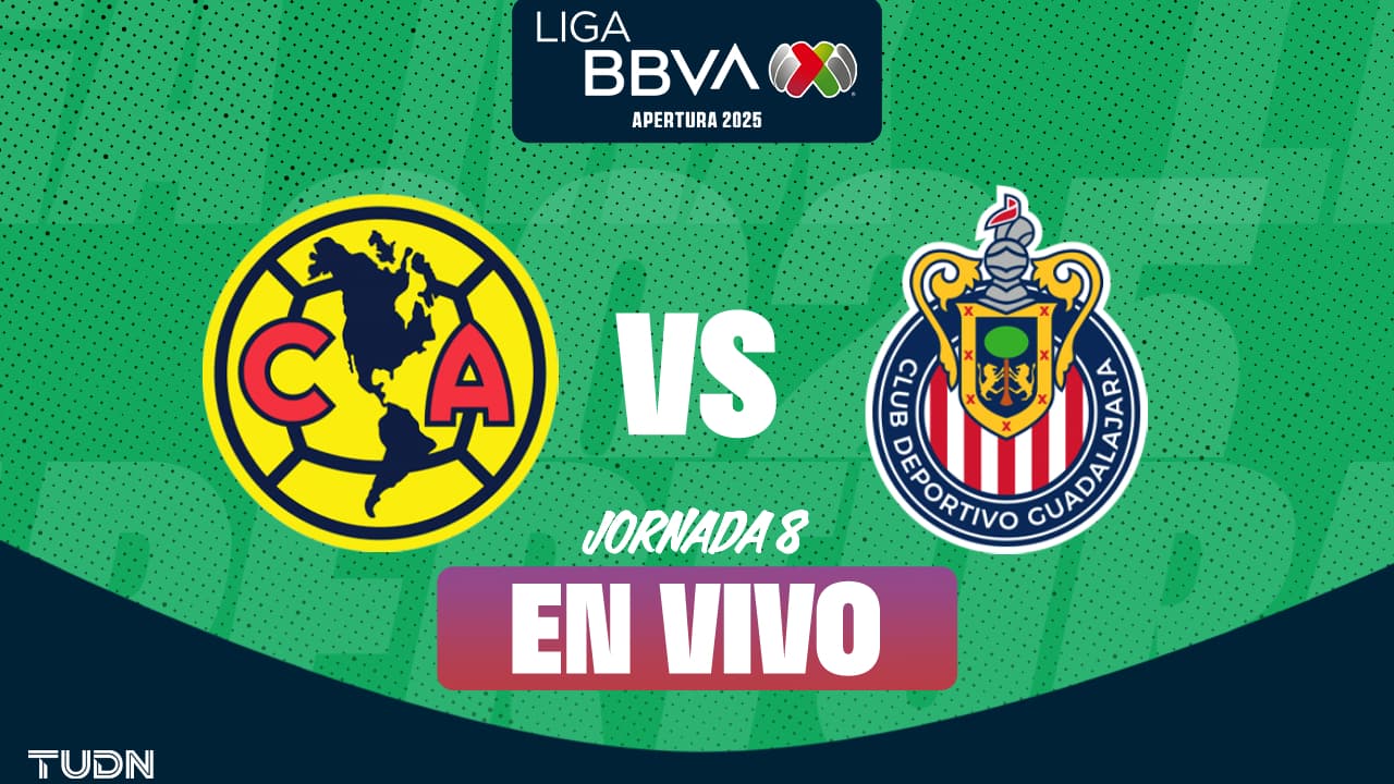 EN VIVO | América vs. Chivas - Apertura 2025