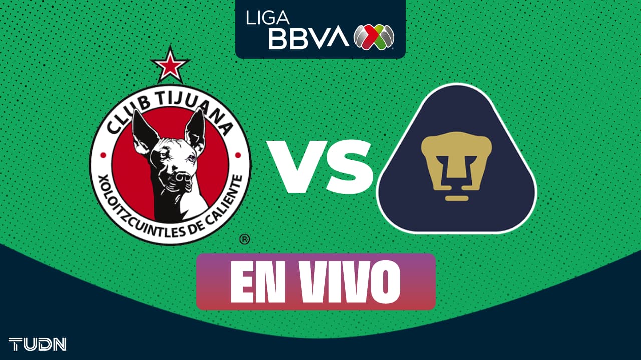 Tijuana vs. Pumas EN VIVO por el Clausura 2026 de Liga MX: Horario y dónde ver