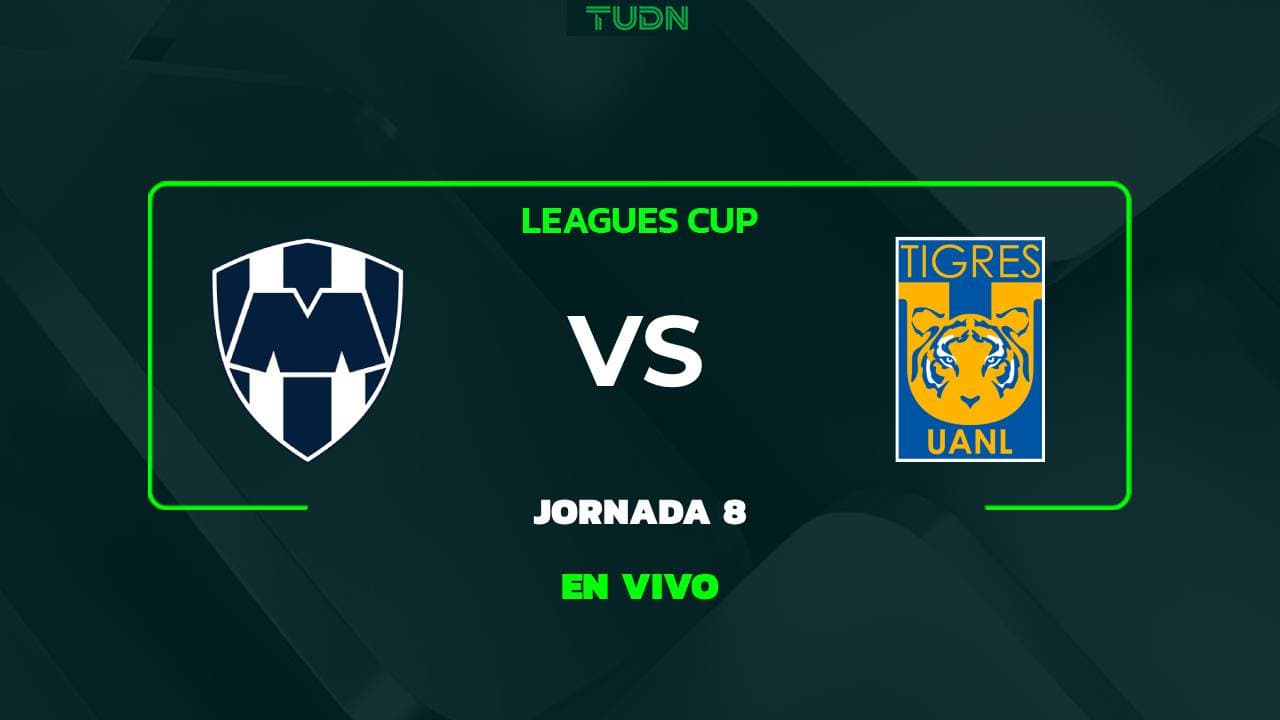 Monterrey vs. Tigres partido EN VIVO de Jornada 8 de Liga MX: minuto a minuto del juego