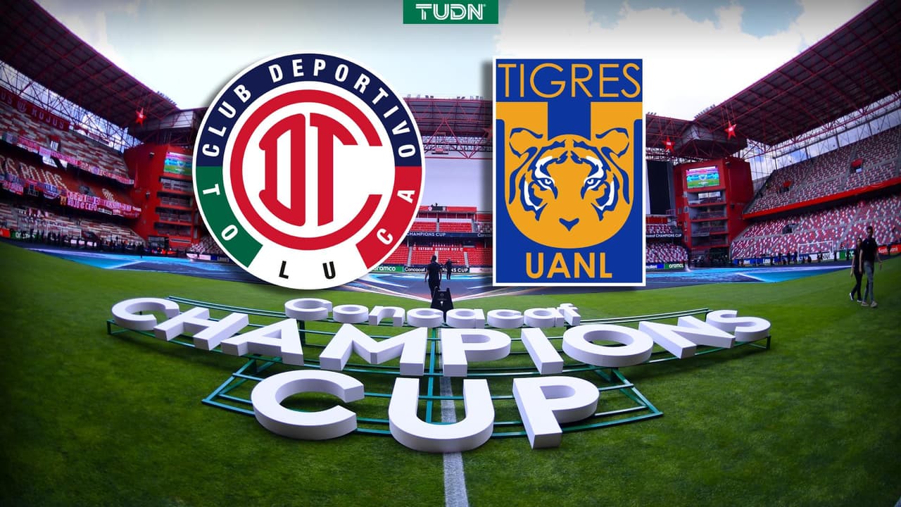 Toluca vs. Tigres: Alineaciones confirmadas para la final de Concacaf Champions Cup