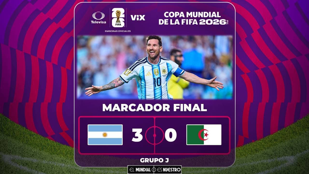 Argentina vs. Argelia: goles, resultado y resumen del partido del Mundial 2026