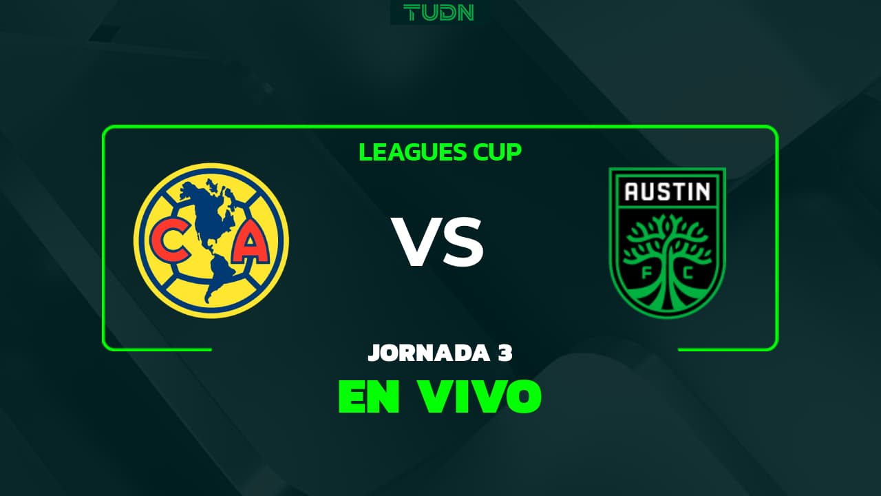 América vs. Austin FC partido EN VIVO por la Leagues Cup 2026: Por la clasificación