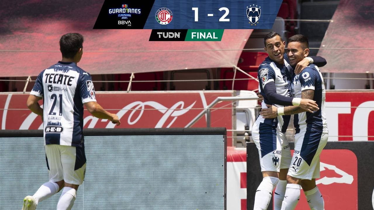 Monterrey rompe maldición de 15 años sin ganar a Toluca en liga