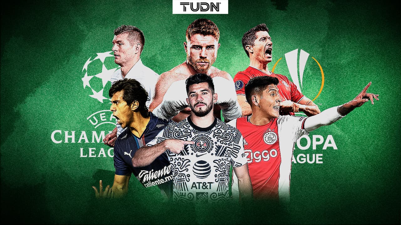 ¡Vuelve 'Canelo' Álvarez y la Champions League!