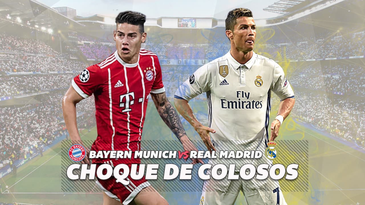 Bayern Munich vs. Real Madrid: choque de colosos