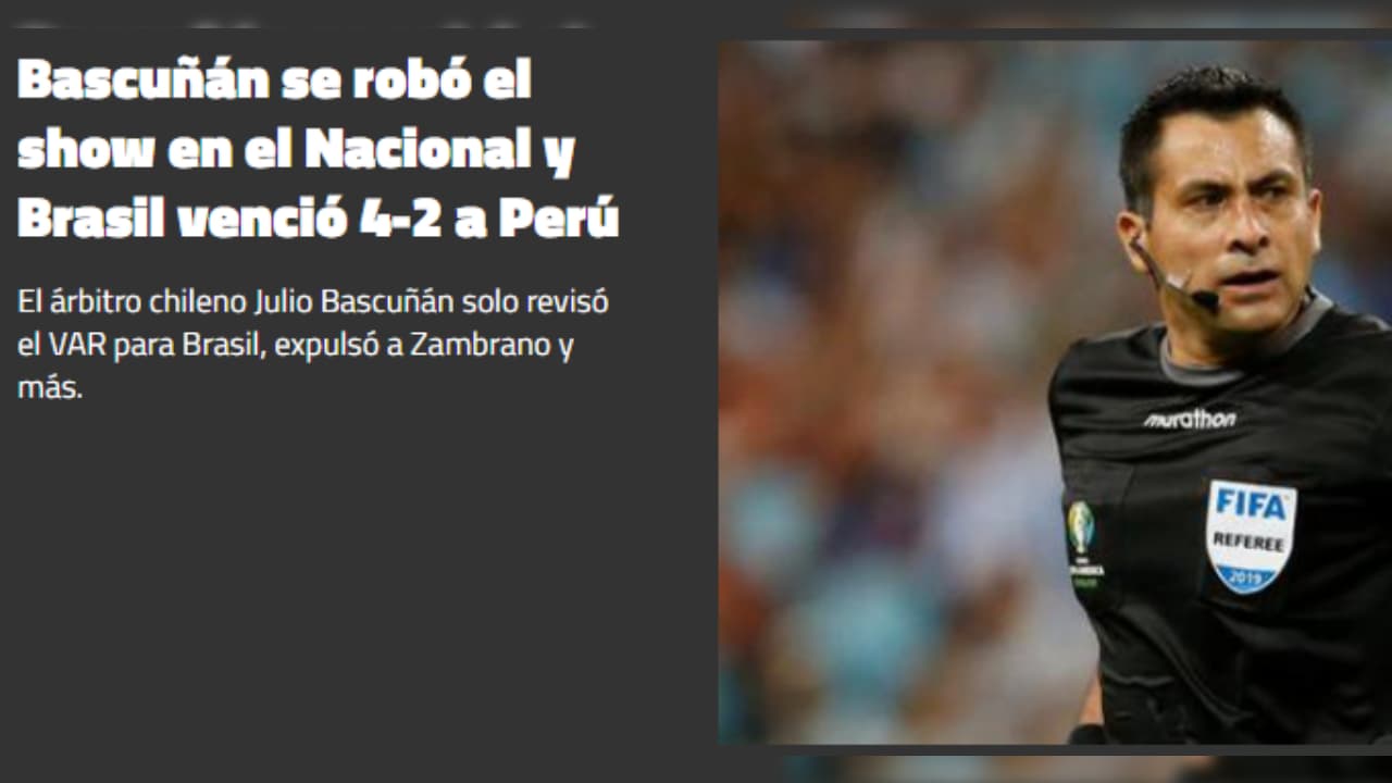 Las reacciones de la prensa peruana tras caer ante Brasil | El polémico trabajo del árbitro chileno Bascuñán ‘encendió’ los titulares referentes a las eliminatorias de la Conmebol.