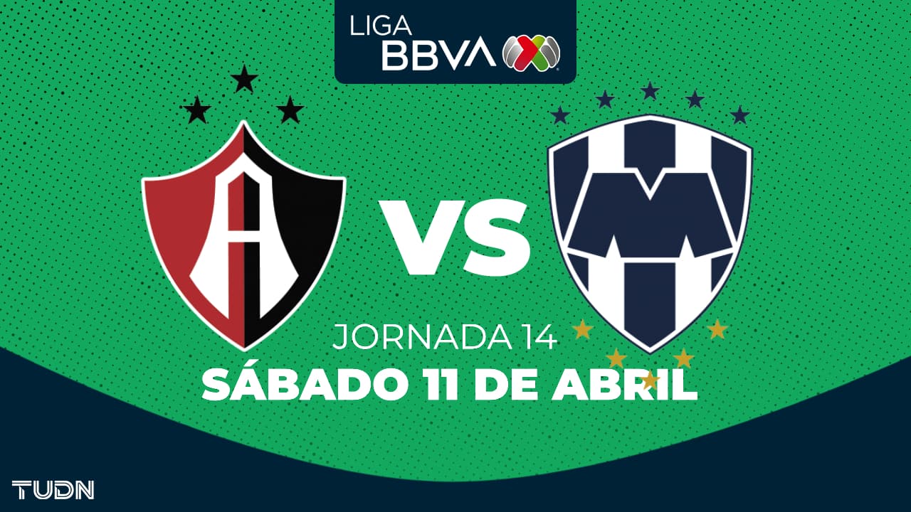 Atlas vs. Monterrey: horario y dónde ver el partido de la Jornada 14 del Clausura 2026