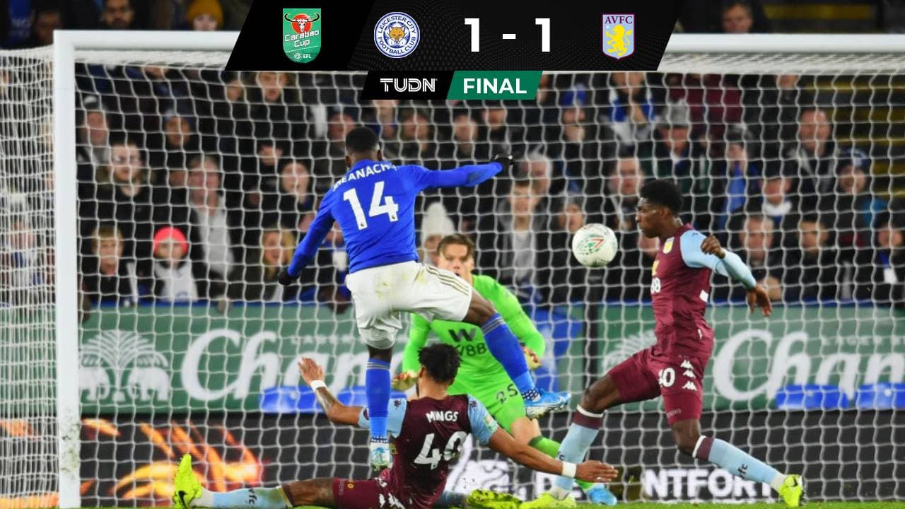 Leicester vs Aston Villa en la Copa de la Liga de Inglaterra.