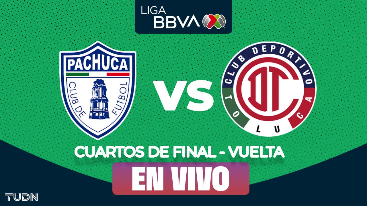 Pachuca vs. Toluca EN VIVO por Cuartos de Final Vuelta Liga MX: minuto a minuto del partido