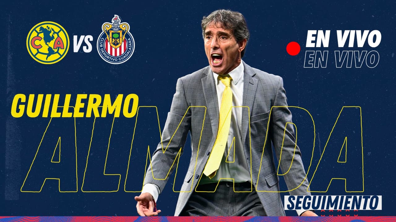 ¡EN VIVO! | América vs. Chivas, sigue la Guillermo Almada Cam del Clásico Nacional