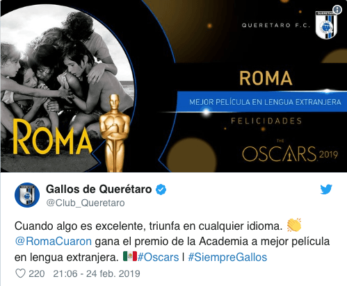 Clubes de la Liga MX, la Selección Mexicana, la Liga Mexicana de Béisbol y hasta el club Roma de Italia enviaron sus felicitaciones al filme Roma y a Alfonso Cuarón por su éxito en los Premios Oscar en 2019.