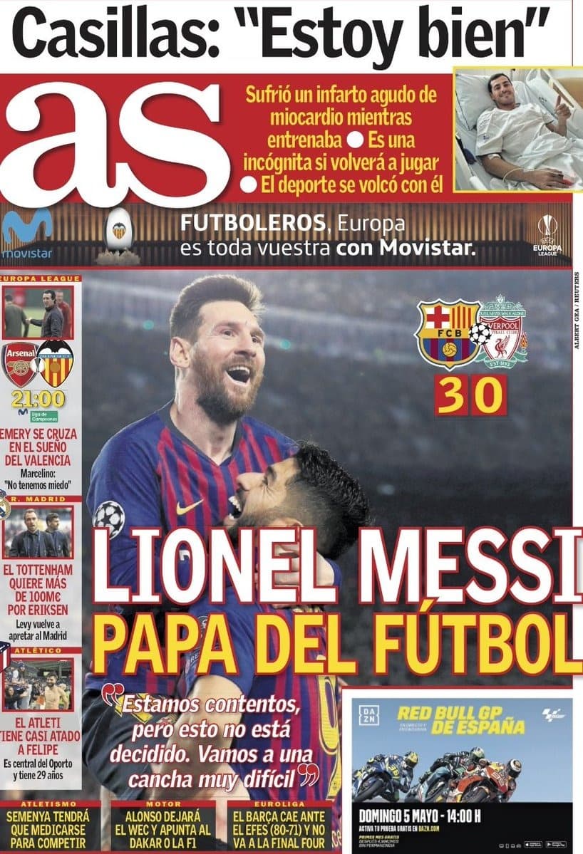 El diario deportivo español
<i><b>AS</b></i> sin dejar de lado el delicado caso de Iker Casillas, destaca el papel de Messi y del Barcelona en la Champions.
