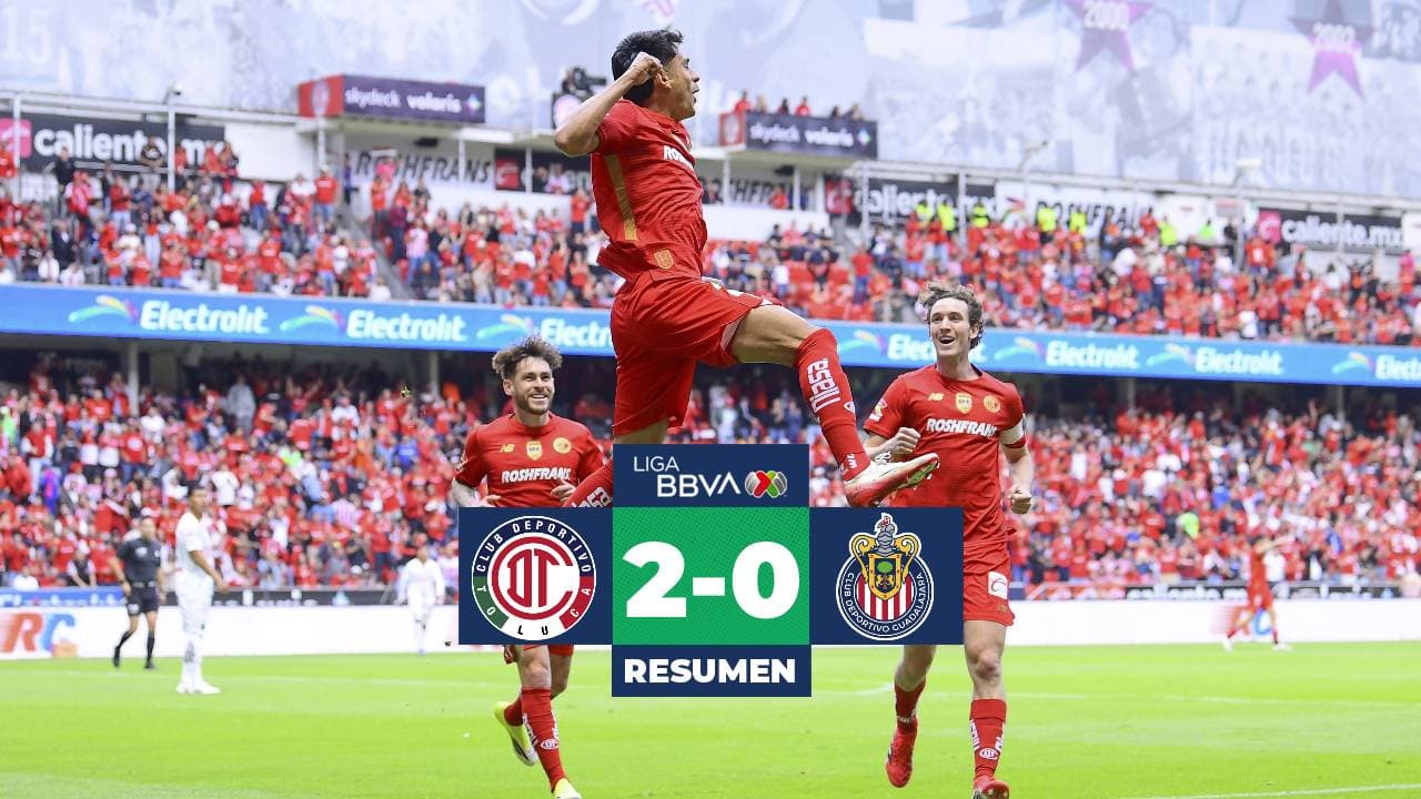 Toluca derrota a Chivas en la jornada 8 del Clausura 2026 de la Liga MX
