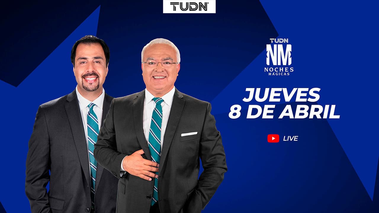 Noches Mágicas de TUDN con Diego Balado y Luis Omar Tapia.