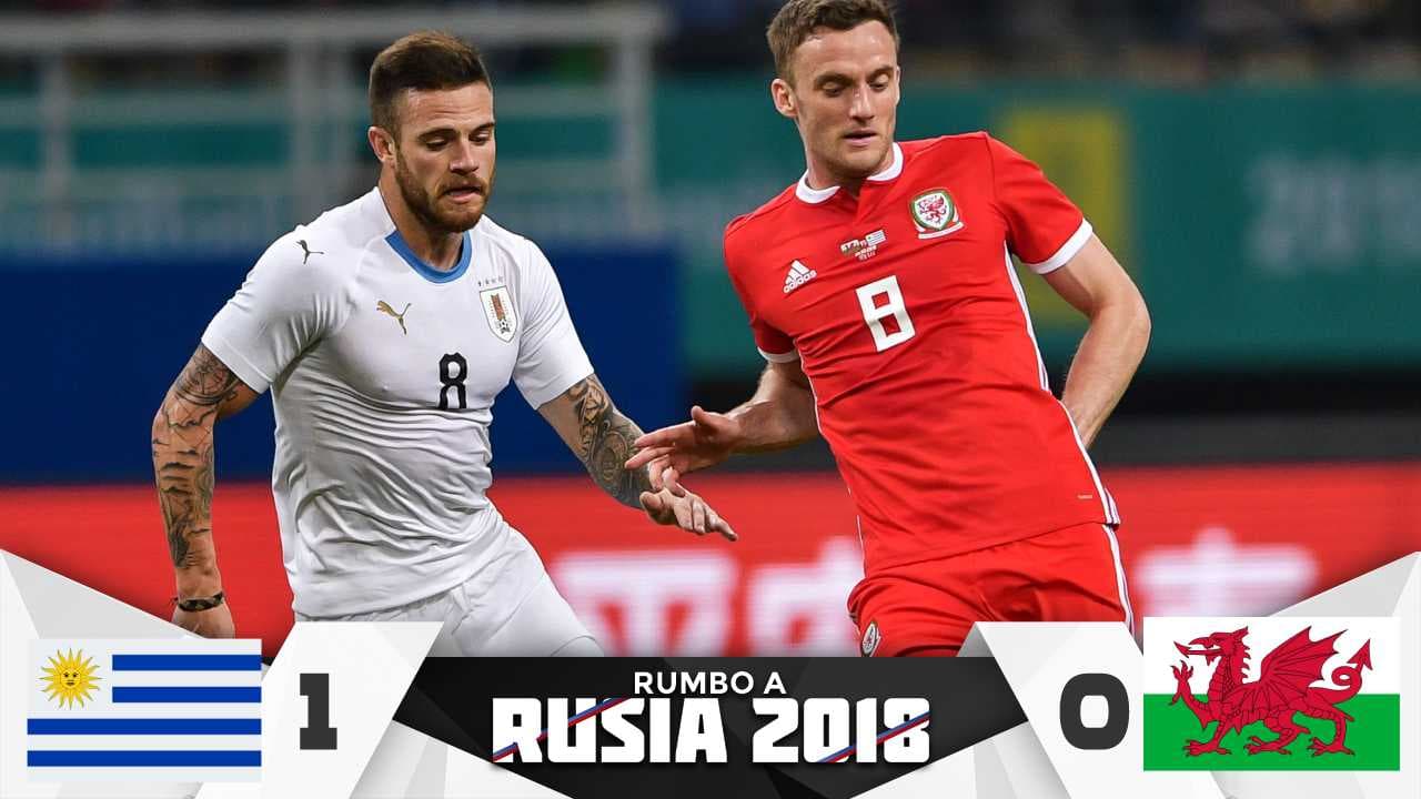 La selección charrúa venció por marcador de 1-0 a Gales en duelo rumbo a Rusia 2018.