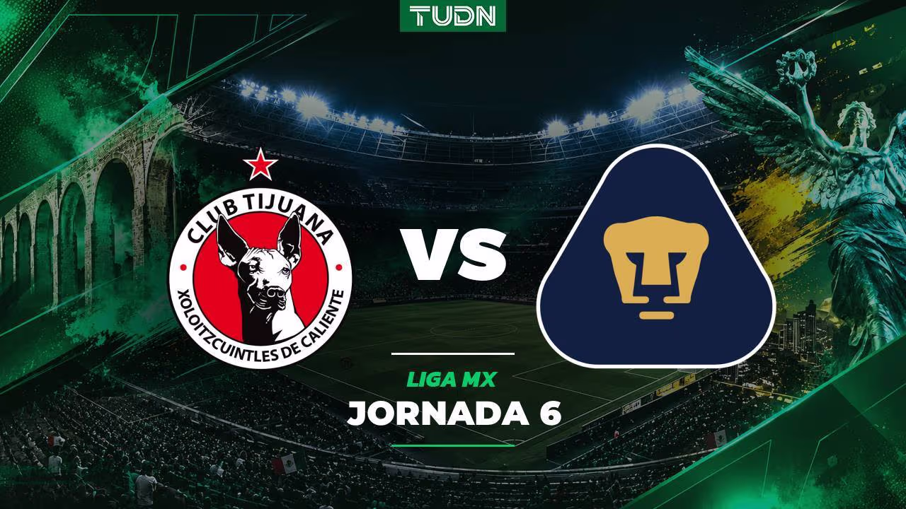 A qué hora y dónde ver el partido Tijuana vs. Pumas de la Liga MX Apertura 2026