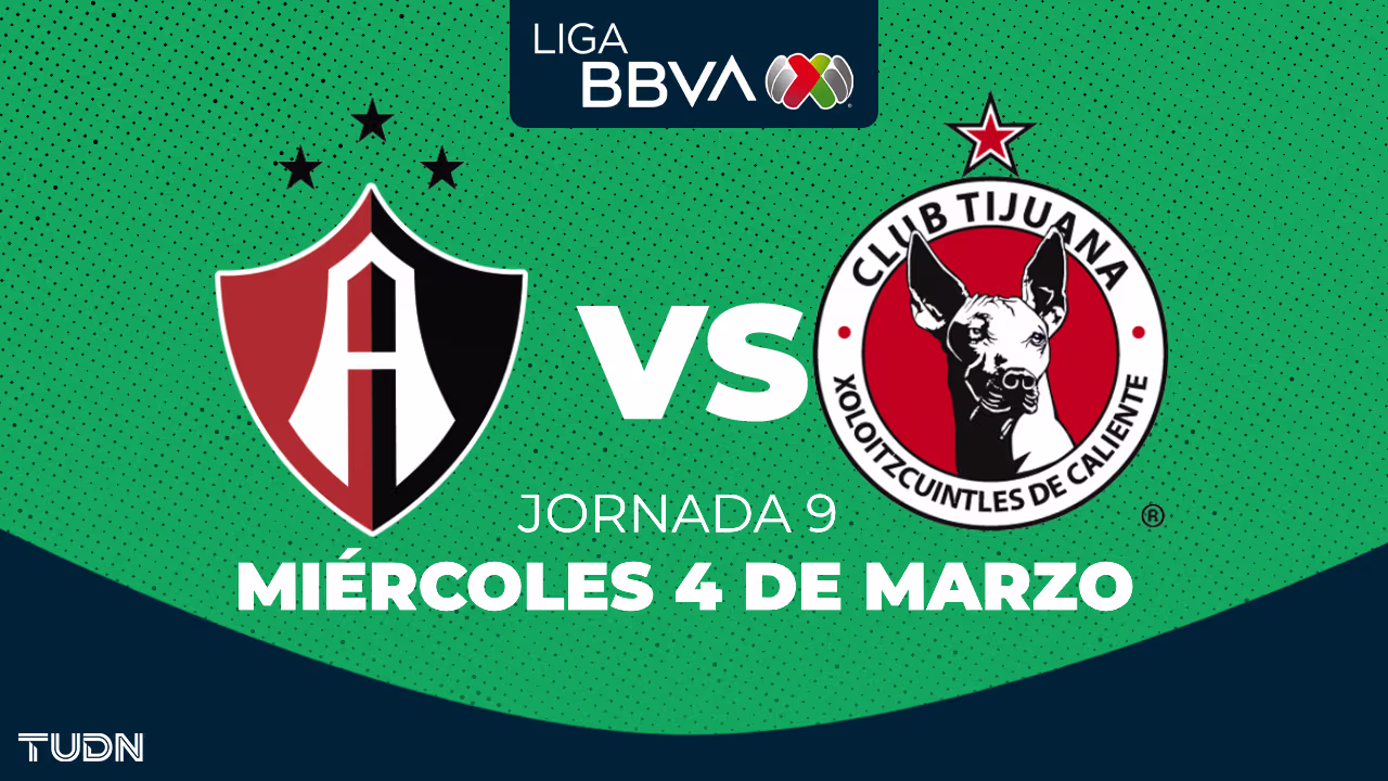 Atlas vs. Tijuana: horario y dónde ver el partido de la Jornada 9 de la ...