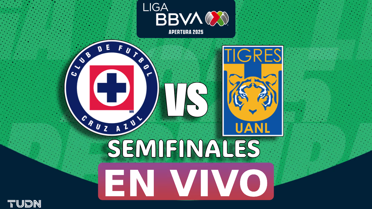 Cruz Azul vs. Tigres EN VIVO Semifinales Ida Apertura 2025 de Liga MX ...
