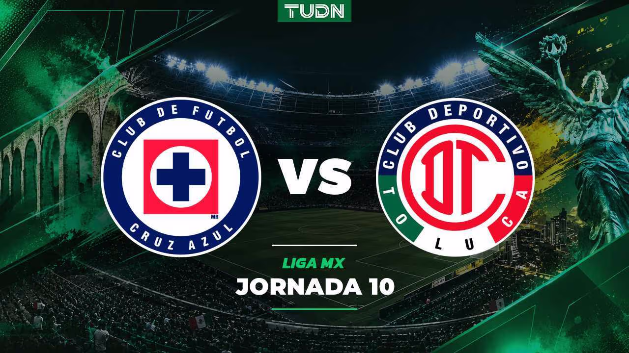 Cruz Azul vs. Toluca: a qué hora y dónde ver el partido de la Jornada 10 de la Liga MX Apertura 2026