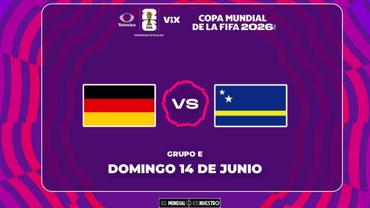 Horario y dónde ver el Alemania vs. Curazao del Mundial 2026