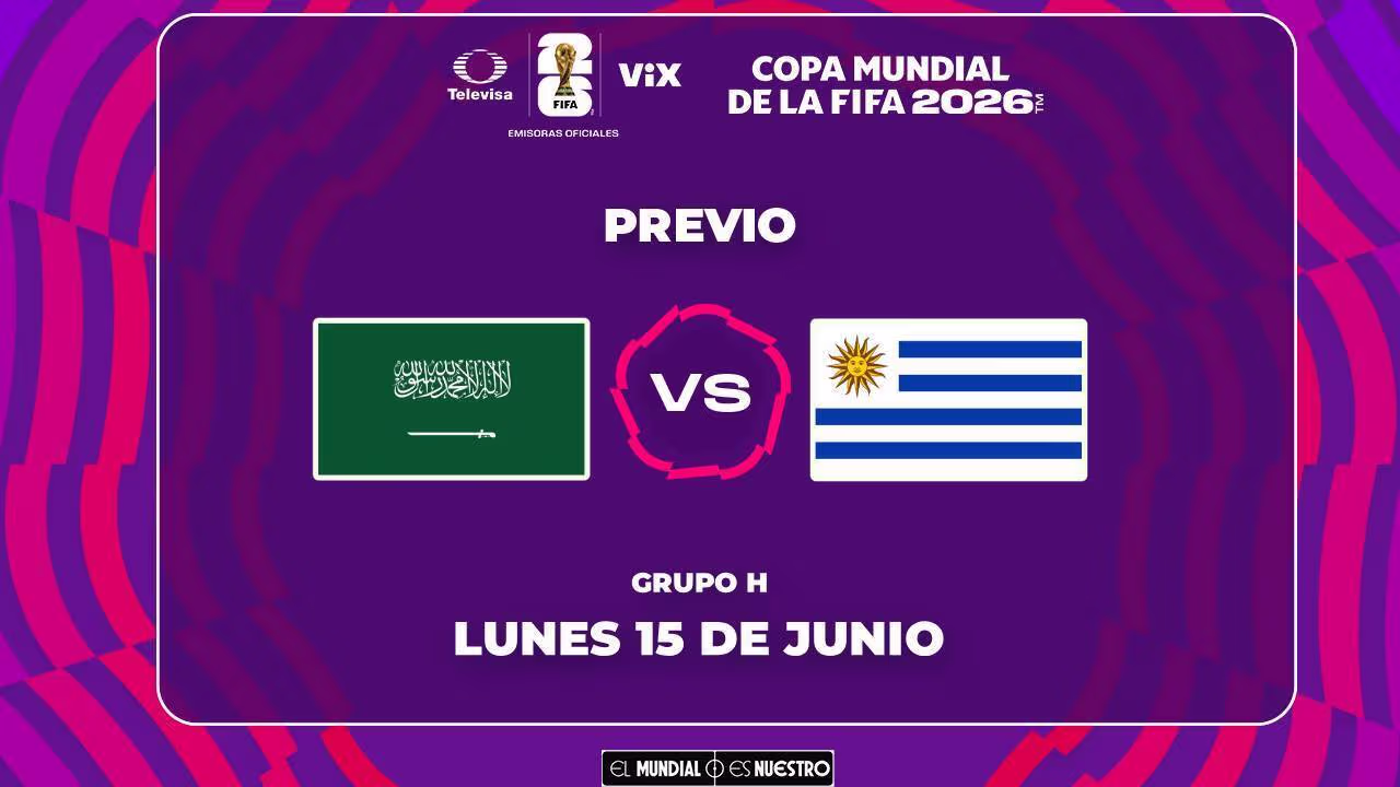 Horario y dónde ver el Arabia Saudita vs. Uruguay del Mundial 2026